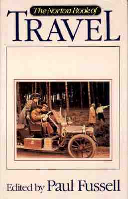 The Norton Book of Travel by Paul Fussell