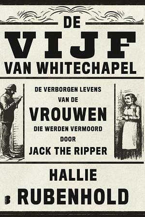 De vijf van Whitechapel by Marieke van Muijden, Hallie Rubenhold