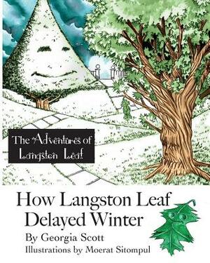 How Langston Leaf Delayed Winter by Georgia Scott