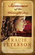 Summer of the Midnight Sun by Tracie Peterson