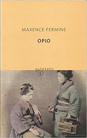 OPIO by Maxence Fermine