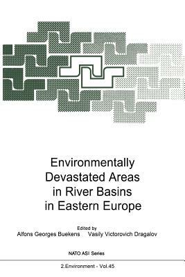 Environmentally Devastated Areas in River Basins in Eastern Europe by 