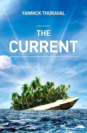 The Current by Yannick Thoraval