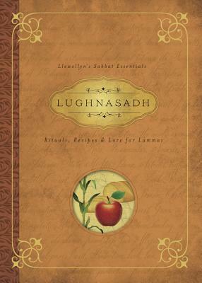 Lughnasadh: Rituals, Recipes & Lore for Lammas by Melanie Marquis, Llewellyn Publications