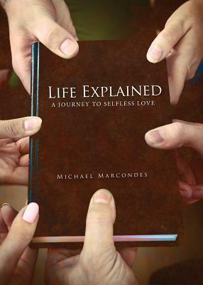 Life Explained by Michael Marcondes