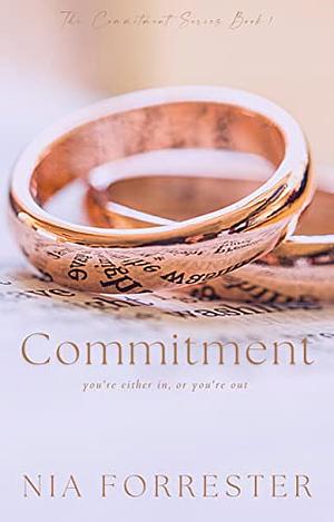 Commitment  by Nia Forrester