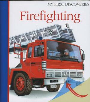 Firefighting by Daniel Moignot