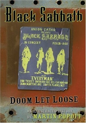 Black Sabbath: Doom Let Loose: An Illustrated History by Martin Popoff
