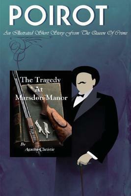 The Tragegy at Marsdon Manor: Poirot by Agatha Christie