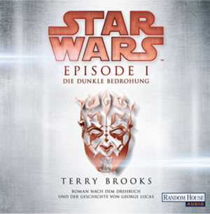 Star Wars, Episode I: Die dunkle Bedrohung by Terry Brooks