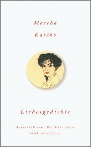 Liebesgedichte by Elke Heidenreich, Mascha Kaléko