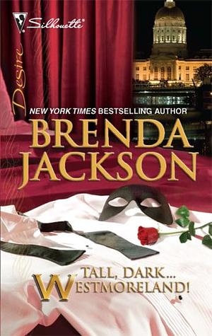 Tall, Dark...Westmoreland! by Brenda Jackson