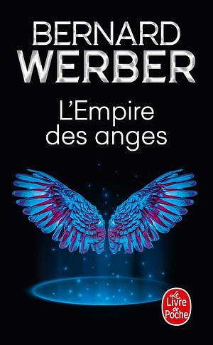 EMPIRE DES ANGES by Bernard Werber