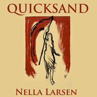 Quicksand by Nella Larsen