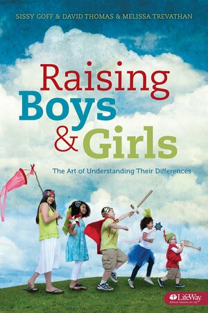 Raising Boys and Girls: The Art of Understanding Their Differences - Member Book by Melissa Trevathan, David Thomas, Sissy Goff