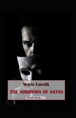 The Sorrows of Satan Illustrated by Marie Corelli