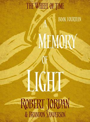 A Memory Of Light by Brandon Sanderson, Robert Jordan