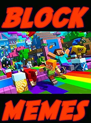 Unofficial Minecraft Funny Jokes: Introducing Hilarious Block Banter Funny Jokes, Meems Insanity & More Funz by Andy Cole