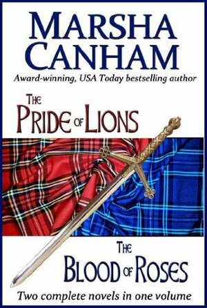 The Pride of Lions, The Blood of Roses by Marsha Canham