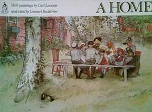 A Home by Lennart Rudström, Carl Larsson