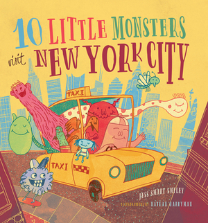 10 Little Monsters Visit New York City, Volume 5 by Jess Smart Smiley