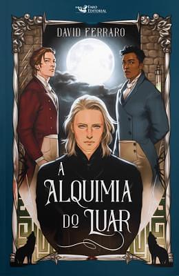 A alquimia do luar by David Ferraro