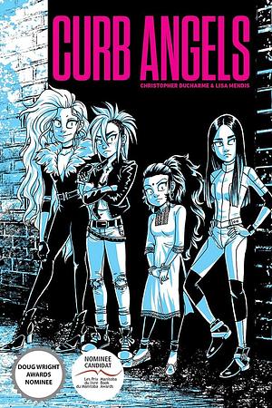 Curb Angels by Lisa Mendis, Christopher Ducharme