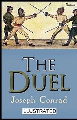 The Duel illustrated by Joseph Conrad