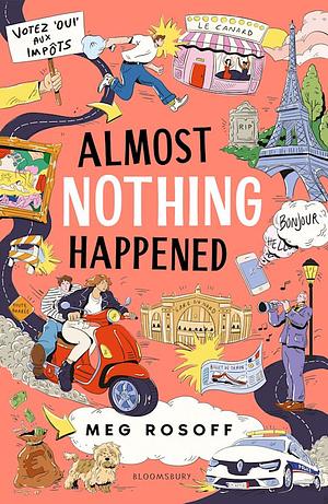 Almost Nothing Happened by Meg Rosoff