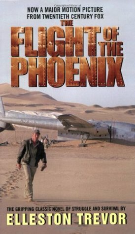 The Flight of the Phoenix by Elleston Trevor