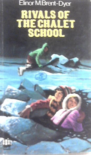 Rivals of the Chalet School by Elinor M. Brent-Dyer