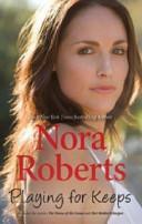 Playing for Keeps by Nora Roberts