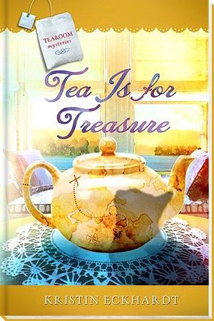 Tea is for Treasure by Kristin Eckhardt