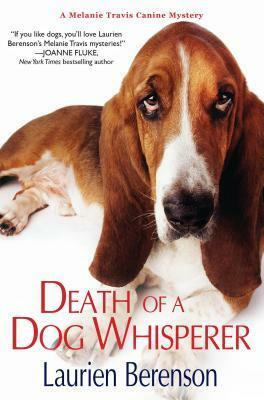 Death of a Dog Whisperer by Laurien Berenson