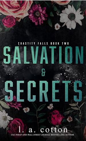 Salvation and Secrets by L.A. Cotton