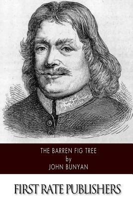 The Barren Fig Tree by John Bunyan