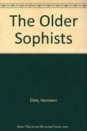 The Older Sophists by Hermann Diels