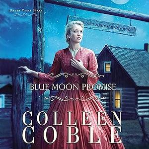 Blue Moon Promise by Colleen Coble