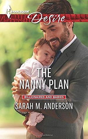 The Nanny Plan by Sarah M. Anderson