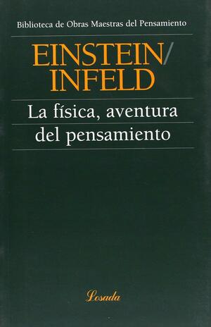 La Fisica, Aventura Del Pensamiento/ The Evolution of Physics by Albert Einstein