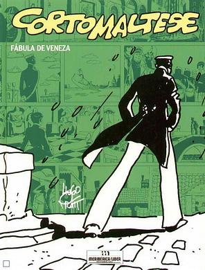 Corto Maltese: Fábula de Veneza by Hugo Pratt