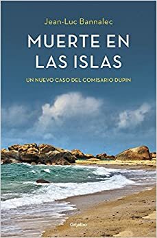 Muerte en las islas by Jean-Luc Bannalec