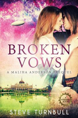 Broken Vows: A prequel to the Maliha Anderson series by Steve Turnbull