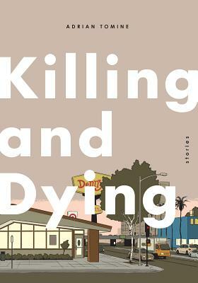 Killing and Dying by Adrian Tomine