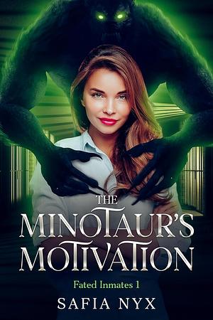 The Minotaur's Motivation by Safia Nyx