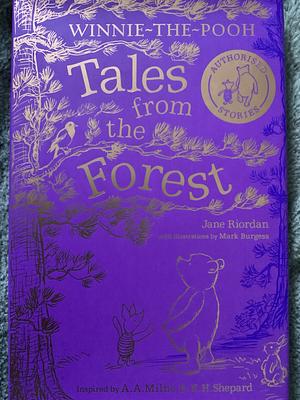 Winnie-The-Pooh: Tales from the Forest by Jane Riordan