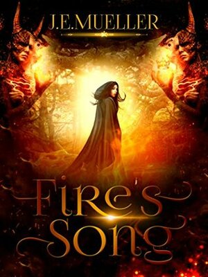 Fire's Song by J.E. Mueller