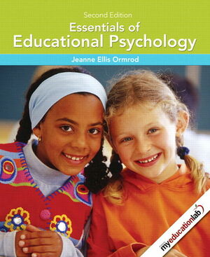Essentials of Educational Psychology with MyEducationLab by Jeanne Ellis Ormrod