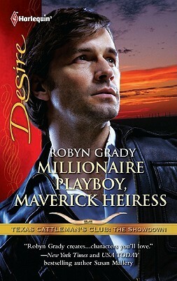 Millionaire Playboy, Maverick Heiress by Robyn Grady