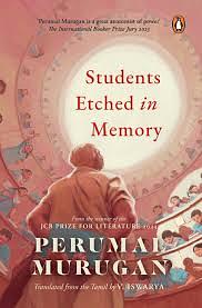 Students Etched in Memory by Perumal Murugan